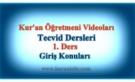 Tecvid Dersleri 1. Ders Giriş Konuları