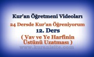 Kur’an Öğretmeni Videoları 12. DERS