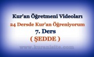 Kur’an Öğretmeni Videoları 7. DERS