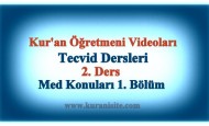 Tecvid dersleri 2 Ders, Med Konuları 1. Bölüm
