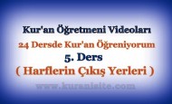 Kur’an Öğretmeni Videoları, 5. Ders